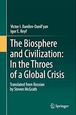 Biosphere and Civilization: In the Throes of a Global Crisis