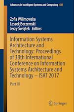 Information Systems Architecture and Technology: Proceedings of 38th International Conference on Information Systems Architecture and Technology – ISAT 2017