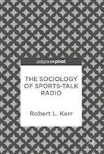 The Sociology of Sports-Talk Radio
