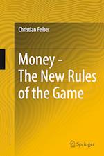 Money - The New Rules of the Game