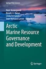 Arctic Marine Resource Governance and Development