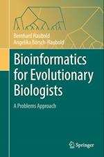 Bioinformatics for Evolutionary Biologists