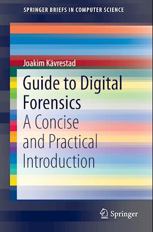 Guide to Digital Forensics