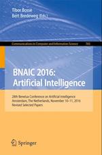 BNAIC 2016: Artificial Intelligence