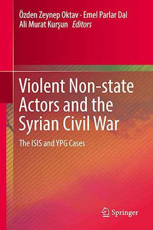 Violent Non-state Actors and the Syrian Civil War