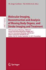 Molecular Imaging, Reconstruction and Analysis of Moving Body Organs, and Stroke Imaging and Treatment