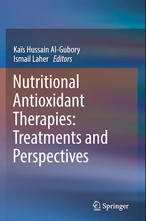 Nutritional Antioxidant Therapies: Treatments and Perspectives