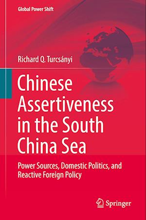 Chinese Assertiveness in the South China Sea