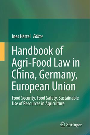 Handbook of Agri-Food Law in China, Germany, European Union