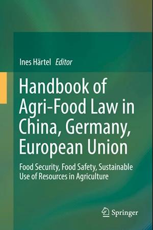 Handbook of Agri-Food Law in China, Germany, European Union