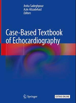 Case-Based Textbook of Echocardiography