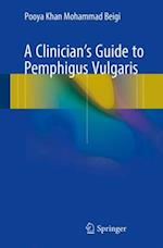 Clinician's Guide to Pemphigus Vulgaris