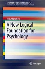 New Logical Foundation for Psychology