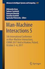 Man-Machine Interactions 5