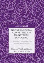 Native Cultural Competency in Mainstream Schooling