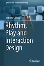 Rhythm, Play and Interaction Design