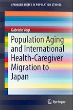 Population Aging and International Health-Caregiver Migration to Japan