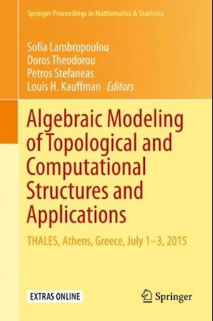 Algebraic Modeling of Topological and Computational Structures and Applications