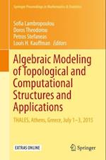 Algebraic Modeling of Topological and Computational Structures and Applications