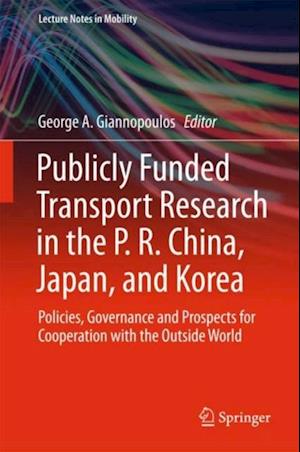 Publicly Funded Transport Research in the P. R. China, Japan, and Korea