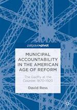 Municipal Accountability in the American Age of Reform