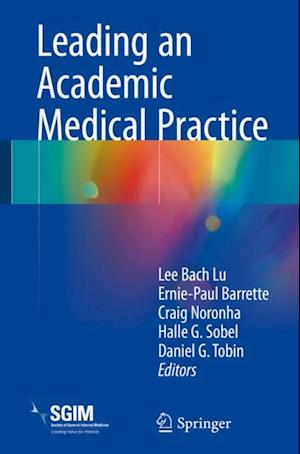 Leading an Academic Medical Practice