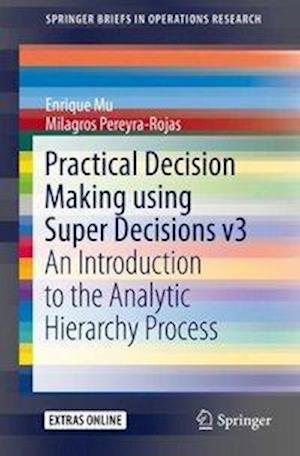 Practical Decision Making using Super Decisions v3