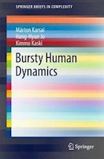 Bursty Human Dynamics