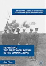 Reporting the First World War in the Liminal Zone