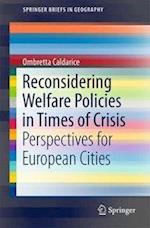 Reconsidering Welfare Policies in Times of Crisis