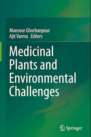 Medicinal Plants and Environmental Challenges