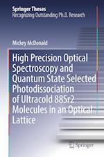 High Precision Optical Spectroscopy and Quantum State Selected Photodissociation of Ultracold 88Sr2 Molecules in an Optical Lattice