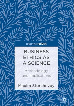 Business Ethics as a Science