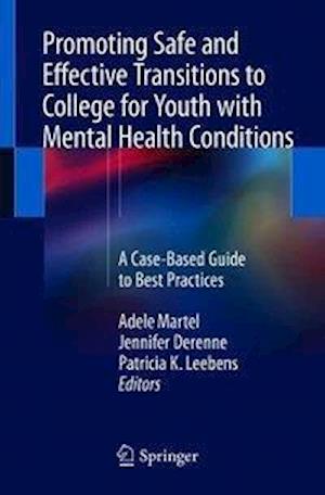 Promoting Safe and Effective Transitions to College for Youth with Mental Health Conditions