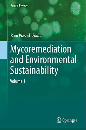 Mycoremediation and Environmental Sustainability