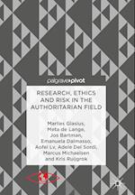Research, Ethics and Risk in the Authoritarian Field