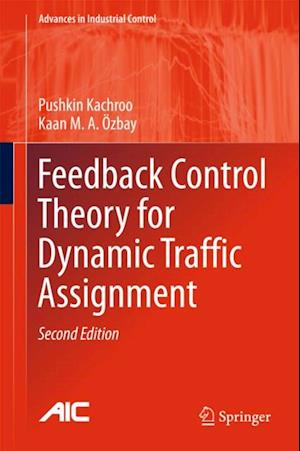 Feedback Control Theory for Dynamic Traffic Assignment