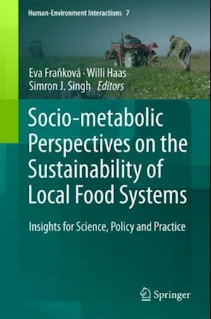 Socio-Metabolic Perspectives on the Sustainability of  Local Food Systems