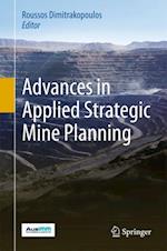 Advances in Applied Strategic Mine Planning