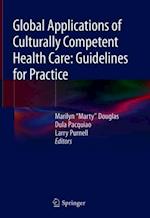 Global Applications of Culturally Competent Health Care: Guidelines for Practice