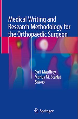 Medical Writing and Research Methodology for the Orthopaedic Surgeon