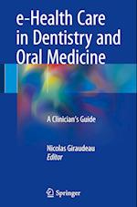 e-Health Care in Dentistry and Oral Medicine