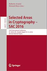 Selected Areas in Cryptography – SAC 2016