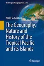 Geography, Nature and History of the Tropical Pacific and its Islands