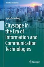 Cityscape in the Era of Information and Communication Technologies