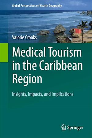 Medical Tourism in the Caribbean Region