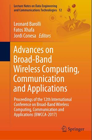 Advances on Broad-Band Wireless Computing, Communication and Applications