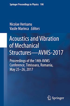 Acoustics and Vibration of Mechanical Structures—AVMS-2017