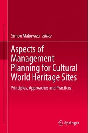 Aspects of Management Planning for Cultural World Heritage Sites