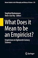 What Does it Mean to be an Empiricist?